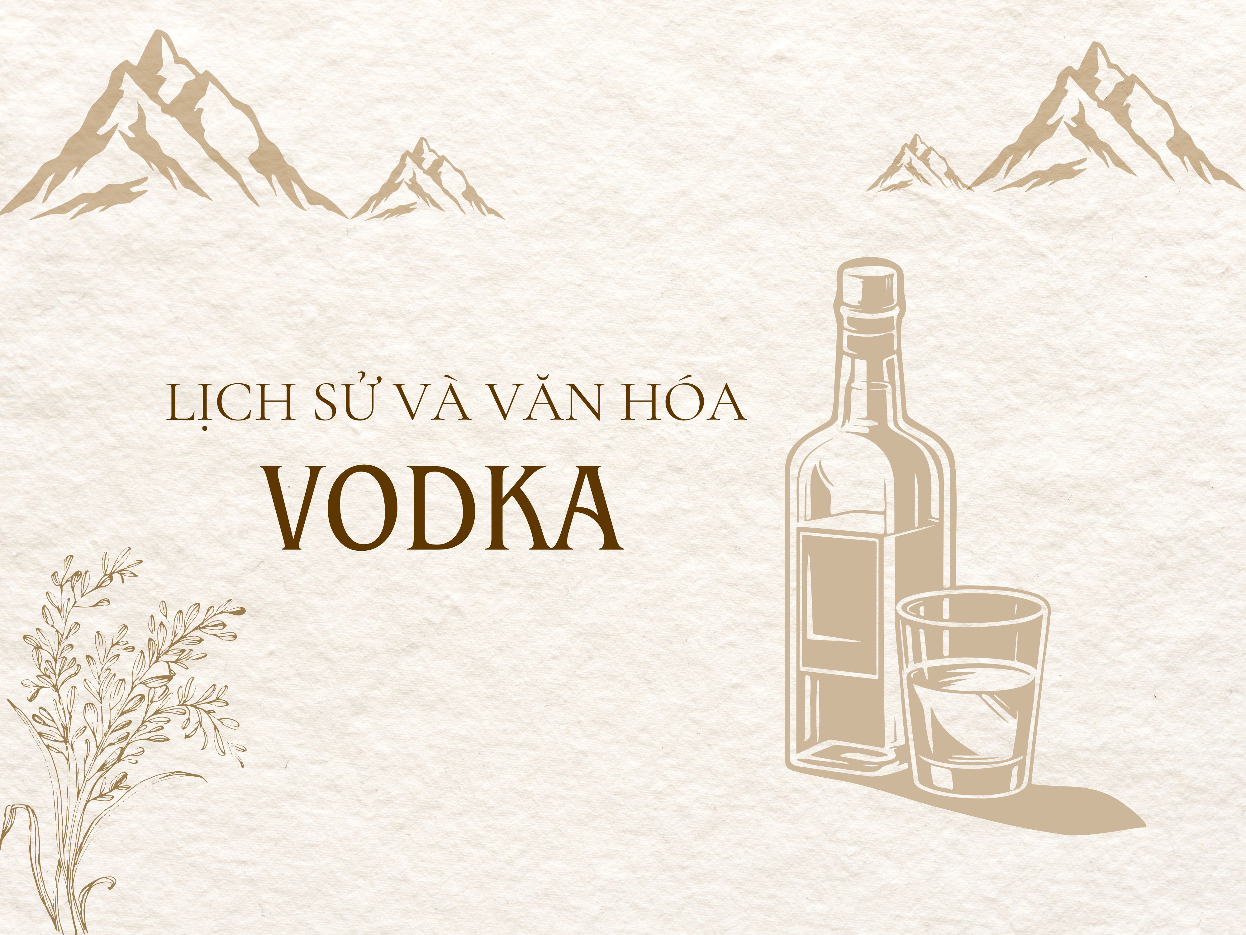 Lịch sử và văn hóa của Vodka
